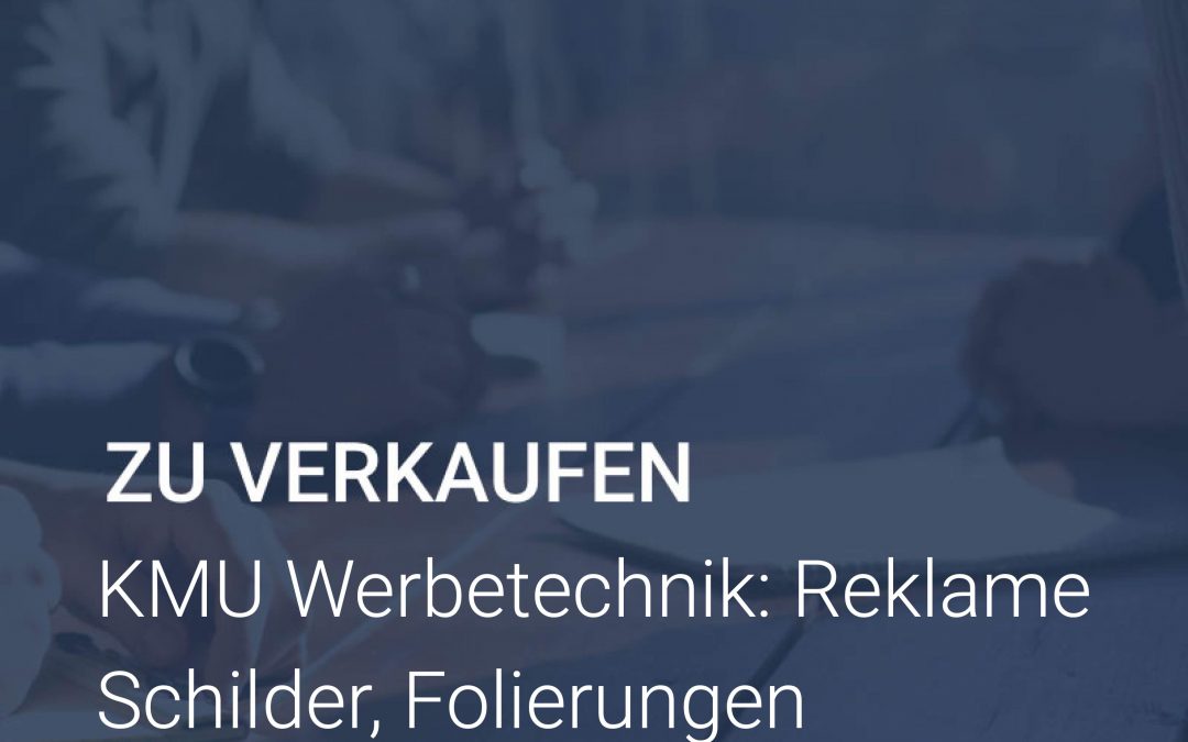 kmu werbetechnik unternehmen zu verkaufen