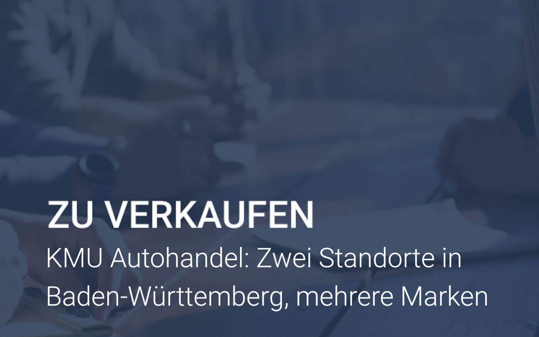 KMU Autohandel- Zwei Standorte in Baden-Württemberg, mehrere Marken
